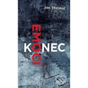 Konec emocí - Jan Stejskal