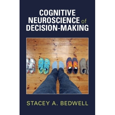 Cognitive Neuroscience of Decision-Making