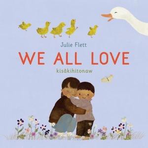 We All Love | FLETT JULIE (ISBN: 9781778403279)