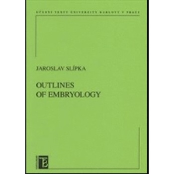 Outlines of Embryology - Jaroslav Slípka