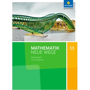 Mathematik Neue Wege SII - Ausgabe 2017 für Niedersachsen und Rheinland-Pfalz | Henning Körner, Arno Lergenmüller, Martin Zacharias (ISBN: 9783507887602)