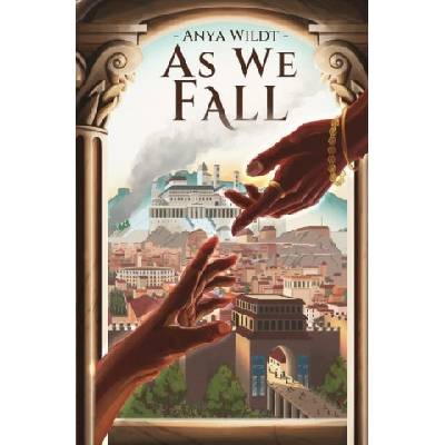 As We Fall | Anya Wildt