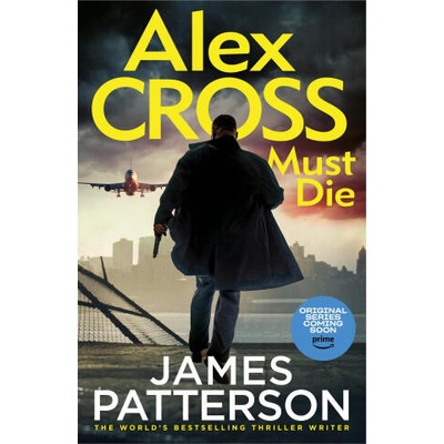 Alex Cross Must Die | James Patterson