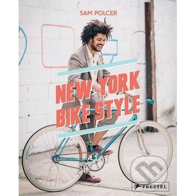 New York Bike Style: Sam Polcer, Casey Neistat, David Byrne