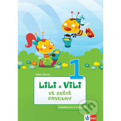 Lili a Vili 1 ve světě prvouky - Pavla Žižková