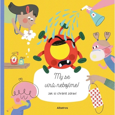My se virů nebojíme - Sekaninová Štěpánka