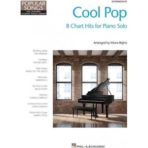 Cool Pop - Popular Songs Series: 8 Chart Hits Arranged for Intermediate Piano Solo | Mona Rejino (ISBN: 9781705122921)