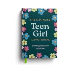 The 5-Minute Teen Girl Devotional: Building Resilience and Hope | DaySpring (2025)