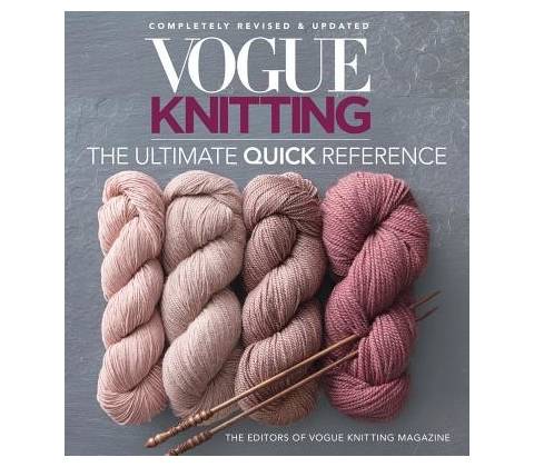 Vogue Knitting: The Ultimate Quick Reference