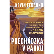 Prechádzka v parku - Kevin Fedarko