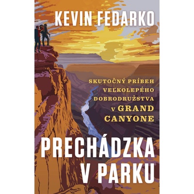 Prechádzka v parku - Kevin Fedarko