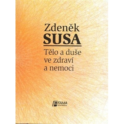 Tělo a duše ve zdraví a nemoci