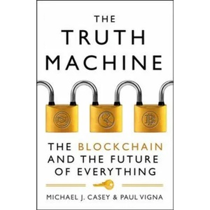 Truth Machine | Michael J Casey (ISBN: 9780008301774)