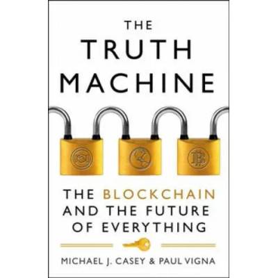 Truth Machine | Michael J Casey