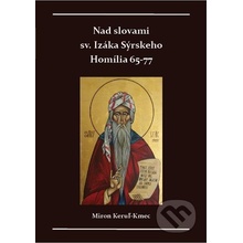 Nad slovami sv. Izáka Sýrskeho - Miron Keruľ-Kmec