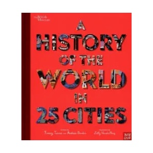 British Museum: A History of the World in 25 Cities | Tracey Turner, Andrew Donkin (2021)