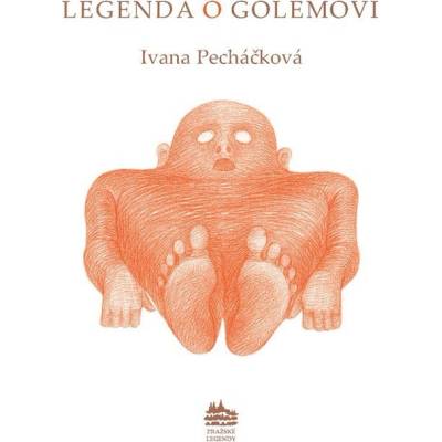 Pecháčková Ivana - Leggenda del Golem: Legenda o Golemovi italsky