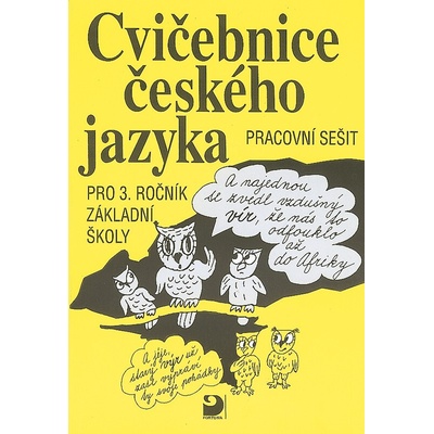 Cvičebnice českého jazyka pro 3.ročník základní školy - Pracovní sešit - Jiřina Polanská