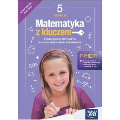 Matematyka z kluczem. NEON. Szkoła podstawowa klasa 5. Podręcznik część 2. Nowa edycja 2024-2026