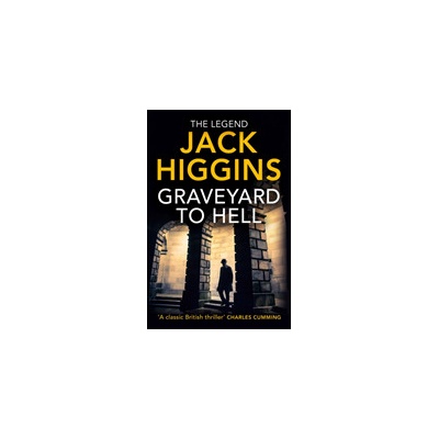 Graveyard to Hell Higgins Jack