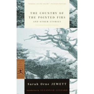 Country of the Pointed Firs and Other Stories | Sarah Orne Jewett (ISBN: 9780375756719)