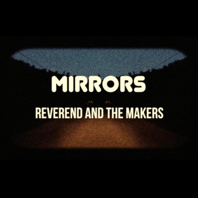 Reverend And The Makers - Mirrors/Deluxe CD