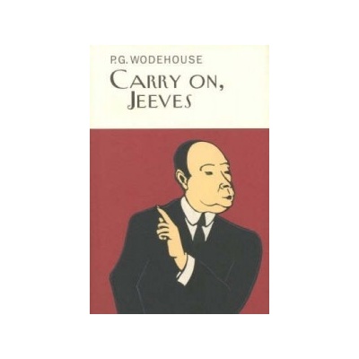 Carry on, Jeeves Wodehouse P. G.