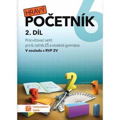 Hravý početník 6. roč. pracovní sešit 2. díl, Sešitová