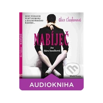 Nabíječ - Alice Clayton, Sára Saudková