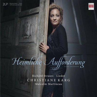 Richard Strauss & Christiane Karg & Malcolm Martineau - Heimliche Aufforderung Secret Invitation - Lieder (2 ) LP