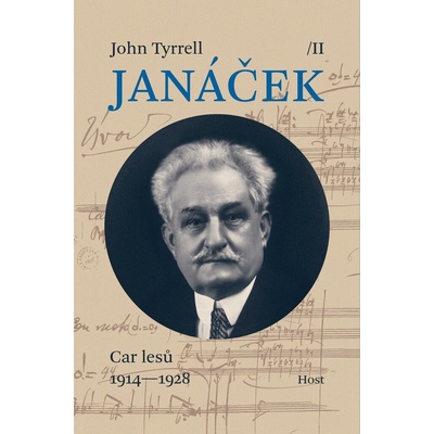 Janáček II. Car lesů 1914—1928 - John Tyrrell