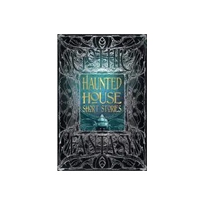 Haunted House Short Stories | Flame Tree Studios (ISBN: 9781787552661)