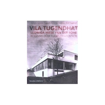 Vila Tugendhat Ludwiga Miese van der Rohe