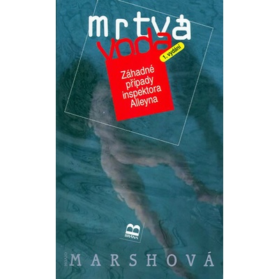 Mrtvá voda - Ngaio Marshová