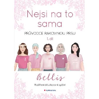 Nejsi na to sama Druhé, rozšířené vydání Bellis