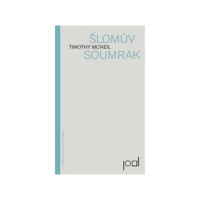 Šlomův soumrak - Timothy McNeil