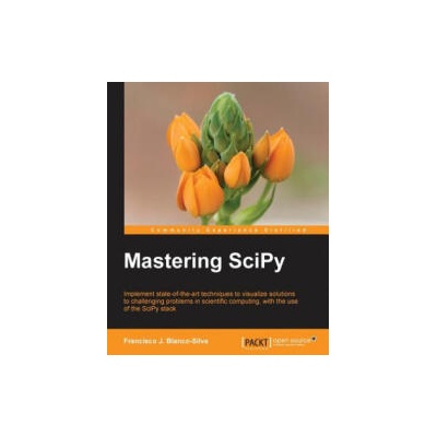 Mastering SciPy | Francisco J. Blanco-Silva