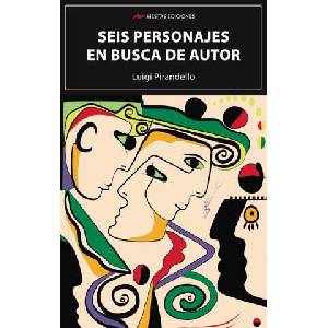 SEIS PERSONAJES EN BUSCA DE AUTOR | PIRANDELLO, LUIGI (2023)
