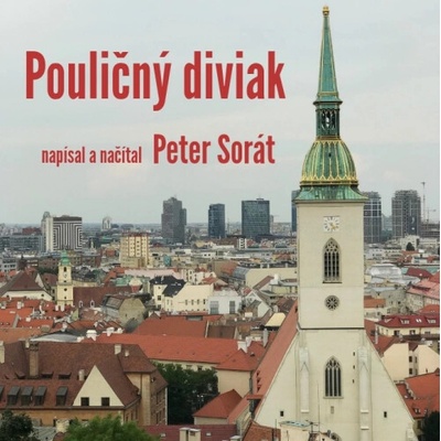 Pouličný diviak - Peter Sorát