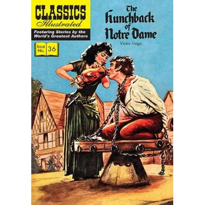 The Hunchback of Notre Dame: Classics Illustrated - (Hugo Victor)