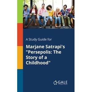 Study Guide for Marjane Satrapi's Persepolis | Cengage Learning Gale (ISBN: 9781375386258)