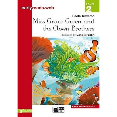 BLACK CAT EARLY READERS 2 - MISS GRACE GREEN AND THE CLOWN BROTHERS