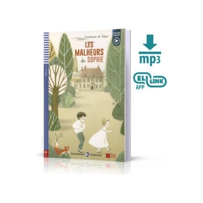 Lectures ELI Juniors 2/A2: Les malheurs de Sophie + Downloadable multimedia (Kniha)