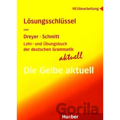 Lehr und Übungsbuch der deutschen Grammatik Die neue Gelbe Neubearbeitung kľúč k riešeniu