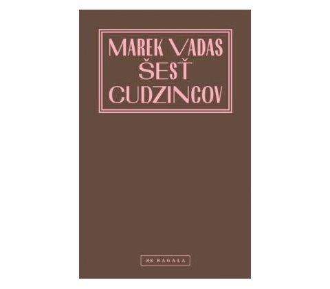 Šesť cudzincov