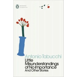 Little Misunderstandings of No Importance | Antonio Tabucchi (ISBN: 9780241519288)