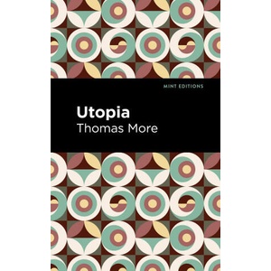 Utopia | Mint Editions (ISBN: 9781513218458)
