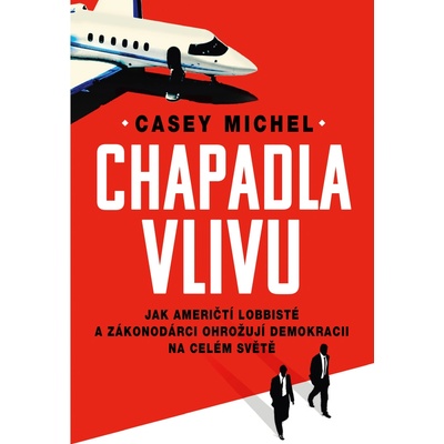 Casey Michel Chapadla vlivu