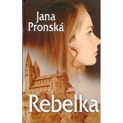 Rebelka - Jana Pronská