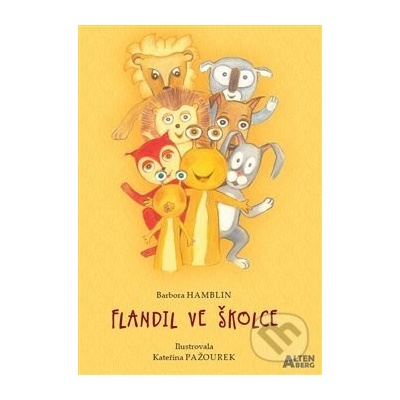 Flandil ve školce - Barbora Hamblin, Kateřina Pažourek (Ilustrácie)